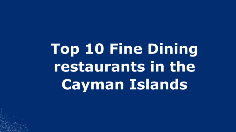 Best 10 Fine Dining restaurants in the Cayman Islands