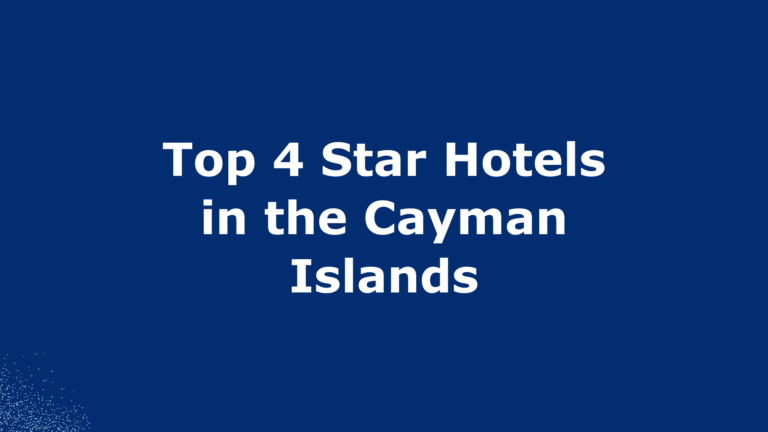 Best 4 Star Hotels in the Cayman Islands