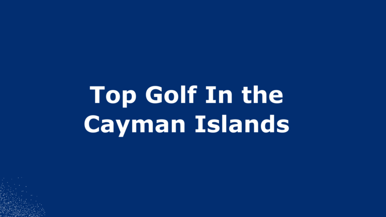 Best Golf In the Cayman Islands